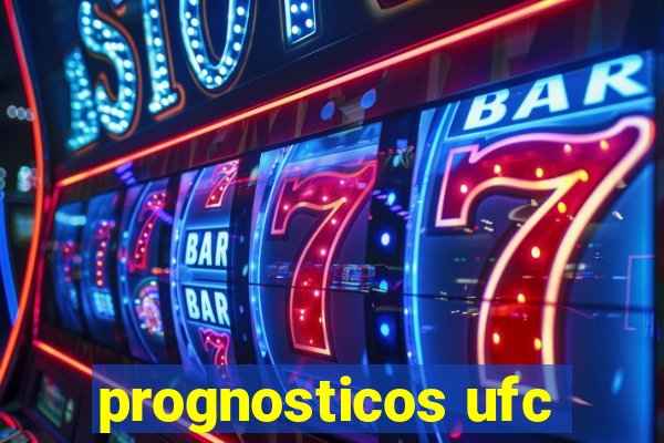 prognosticos ufc